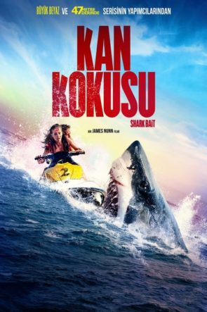 Kan Kokusu (Shark Bait) izle – 1080p Türkçe Altyazılı ve Dublaj